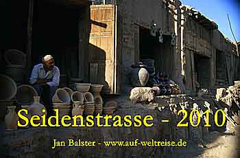 "Seidenstrasse 2010" - Zentralasien 2010 - St�dte und Landschaften - Kalender - 28 x 42 cm, Zentralasien, Hochland, 1001 Nacht, M�rchen, Usbekistan, China, Kirgisien, Kirgistan, Kirgisistan, Burana, Samarkand, Buchara, Osch