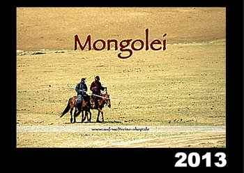 "Mongolei 2013" - Kalender 2013 - A3 quer 42 x 29,7 cm, Mongolei, Zentralasien, Asien, Buddhismus